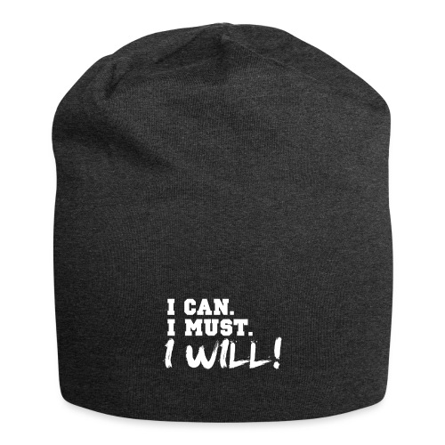 I Can. I Must. I Will! - Jersey Beanie