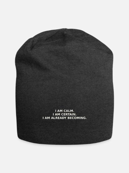 I Am Calm I Am Certain - Jersey Beanie - charcoal grey - Front