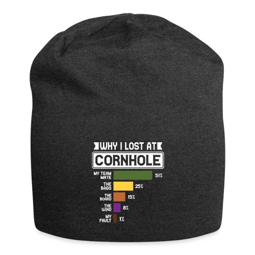 Why I Lose at Cornhole Humor Toss Like a Boss - Jersey Beanie