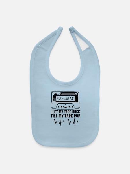 I Let My Tape Rock Till My Tape Pop - Baby Bib - light blue - Front