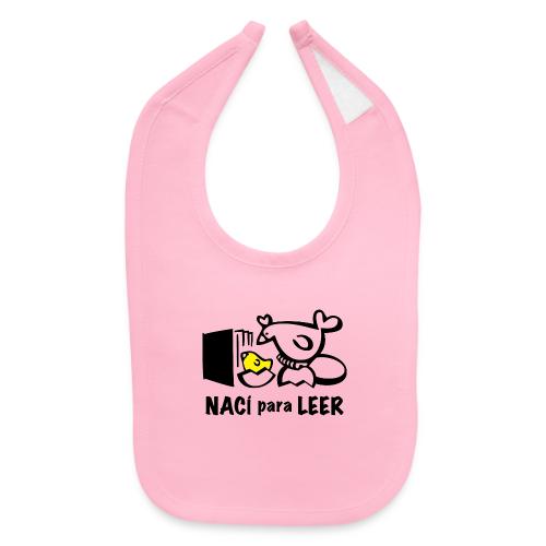 Nací Para Leer (Pollito) - Baby Bib