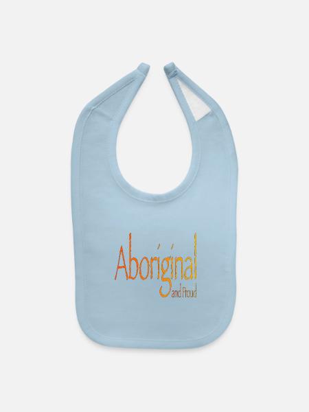 Aboriginal And Proud - Baby Bib - light blue - Front