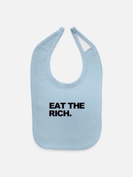 EAT THE RICH - Baby Bib - light blue - Front
