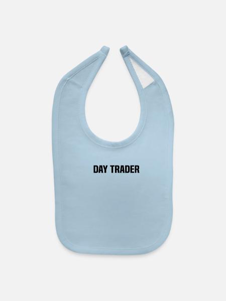 Stock Trading Day Trading Stock Market Day Trader - Bavette pour bébé - bleu pâle - Devant