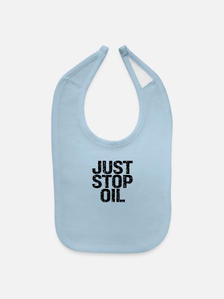 Just Stop Oil - Baby Bib - light blue - Front