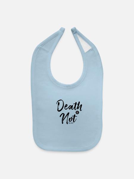 Death is not the end - Baby Bib - light blue - Front