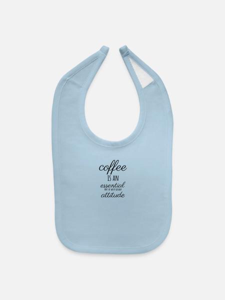 Coffee Quotes, Coffee sayings, Coffee phrases - Baby Bib - light blue - Front