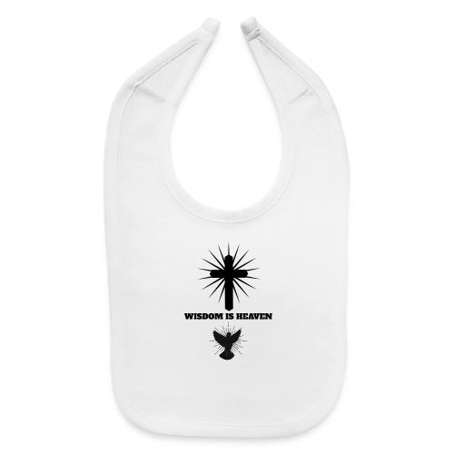 Wisdom Is Heaven - Baby Bib