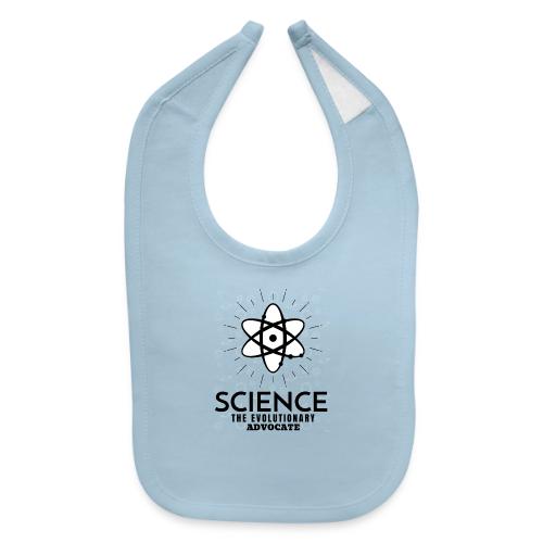 Science The Evolutionary Advocate - Baby Bib