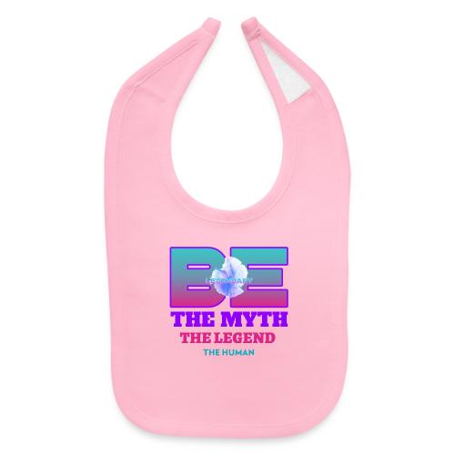 Be Legendary - Baby Bib