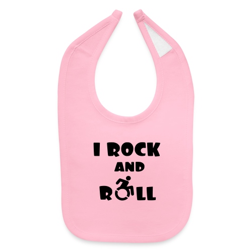 I rock and roll in my wheelchair, wheelchair humor - Baby Bib