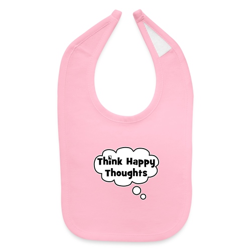 Think Happy Thoughts Bubble - Baby Bib