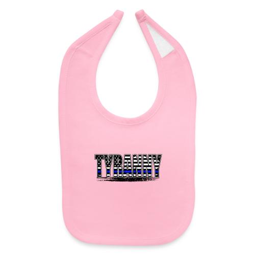 Tyranny underlined Black stroke - Baby Bib