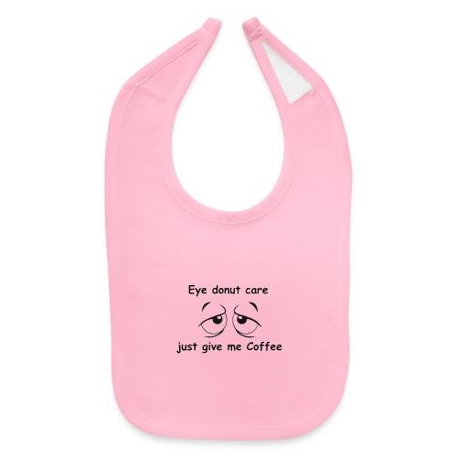 Eye donut care1 - Baby Bib