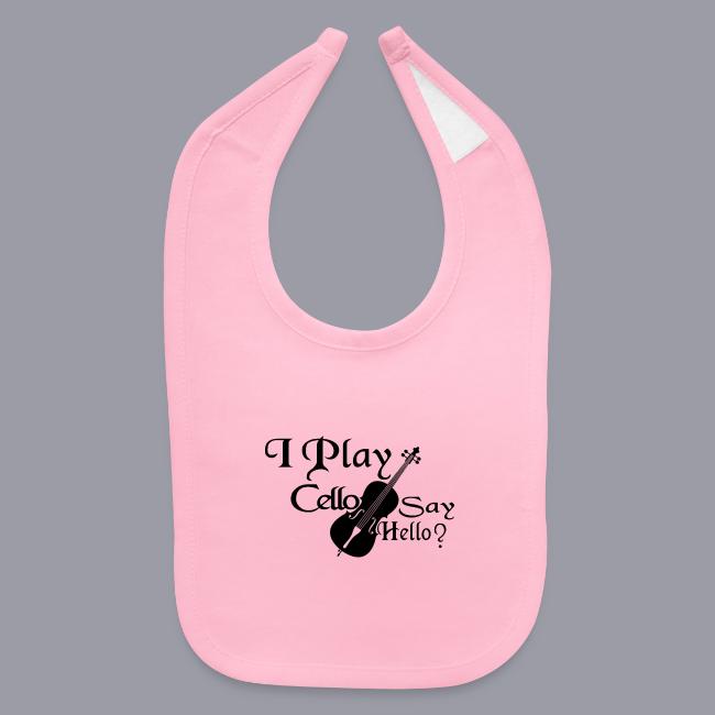 I PLAY CELLO - SAY HELLO!