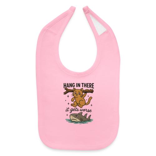 Funny Hang in There, It Gets Worse Cat and Shark - Baby Bib