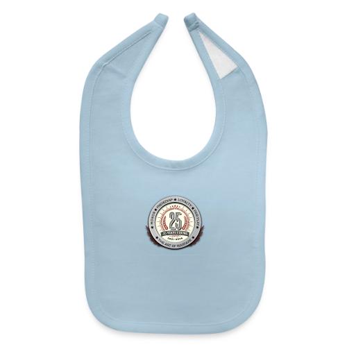 25 Years Strong - Baby Bib