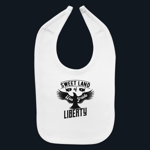Sweet land of USA Pride Liberty - Baby Bib