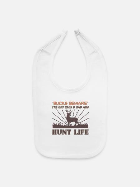 Bucks Beware Hunt Life - Baby Bib - white