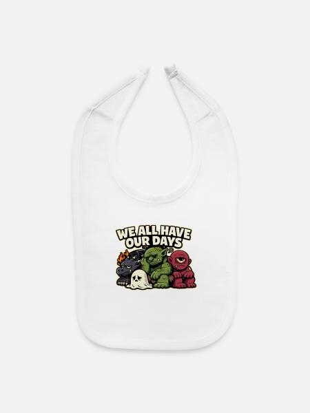 We All Have Our Days Monsters - Baby Bib - white
