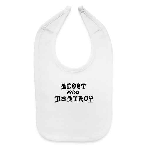 Scoot and Destroy - Baby Bib