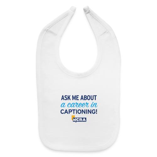 109 3 Store Ask me captioner - Baby Bib