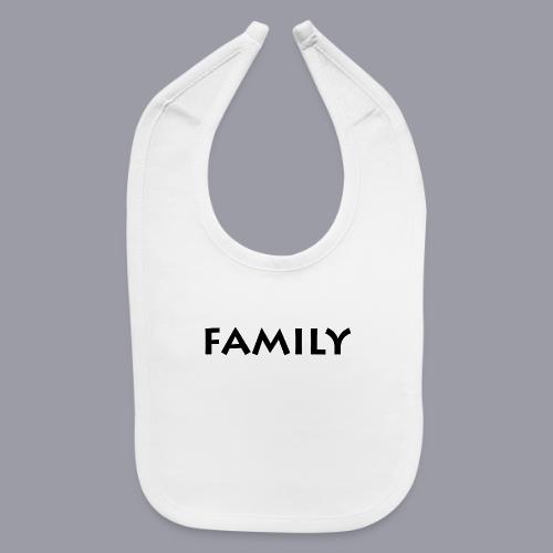 FAMILY - BLACK DESIGN - Baby Bib