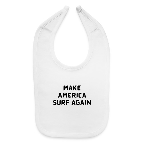 Make America Surf Again! - Baby Bib