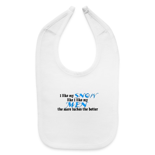 Snow & Men - The More Inches the Better - Baby Bib