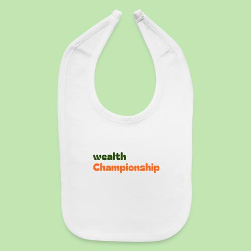 Wealth Championship - Baby Bib