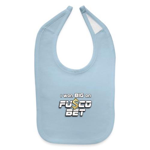 I WON BIG ON FUSCOBET - Baby Bib