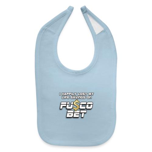 I LOST ON FUSCOBET - Baby Bib