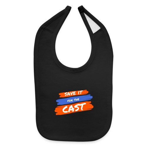 Save it for the Cast - Baby Bib