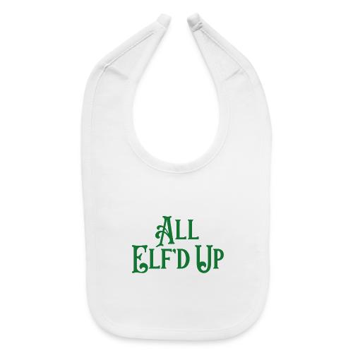 All Elf'd Up in Green - Baby Bib
