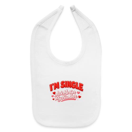 I’m Single Retro Bubble - Baby Bib