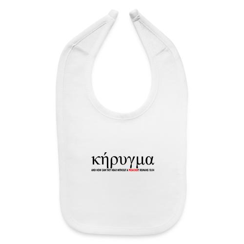 Kerygma to proclaim preach - Baby Bib