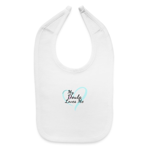 My Doula Loves Me with Blue heart - Baby Bib