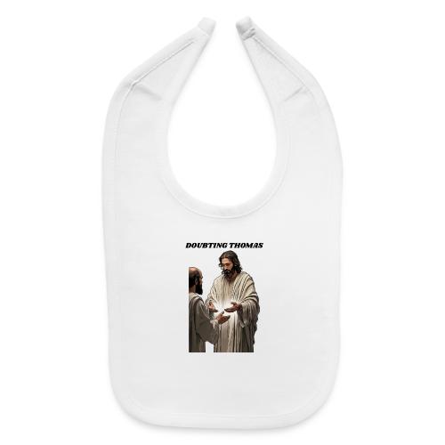Doubting Thomas Resurrection T Shirt, Gift - Baby Bib