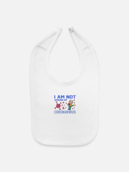 I am not a fraid of corona - Baby Bib - white - Front