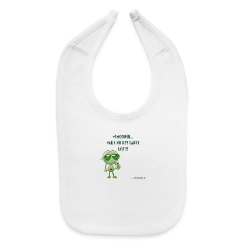 Smoon City | Naija No dey Carry Last | I love Mrs. - Baby Bib