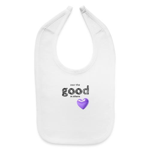 Smoon City_See the Good in Others - Baby Bib