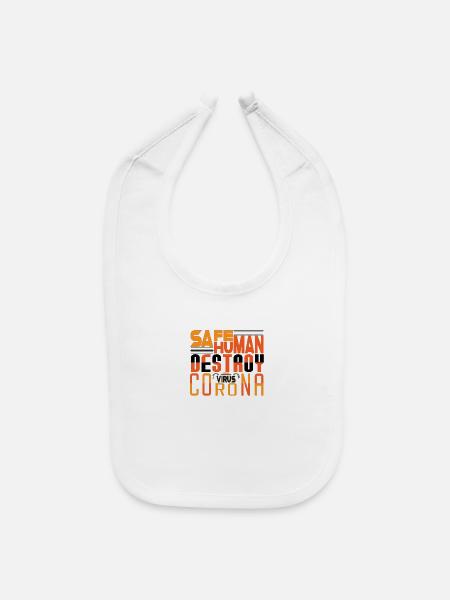 Safe Human Destroy Corona - Baby Bib - white - Front