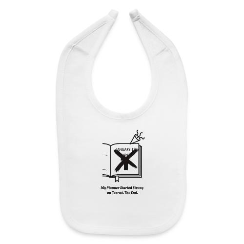 Jan 1st T-Shirt | Sarcastic New Year's - Baby Bib