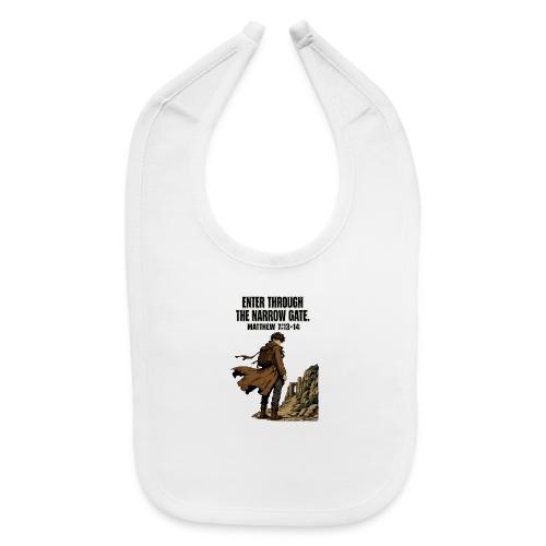 Enter Through the Narrow Gate | Matthew 7:13-14 - Baby Bib