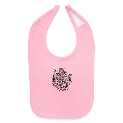Eat Me Drink Me Podcast revamped logo - Baby Bib