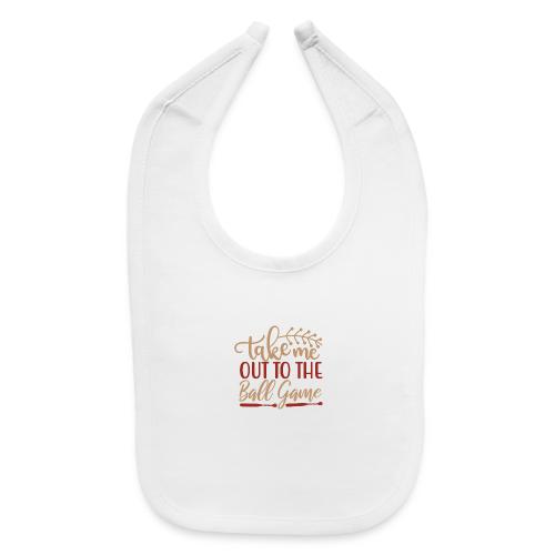 Take Me out to the Ball Game - Baby Bib