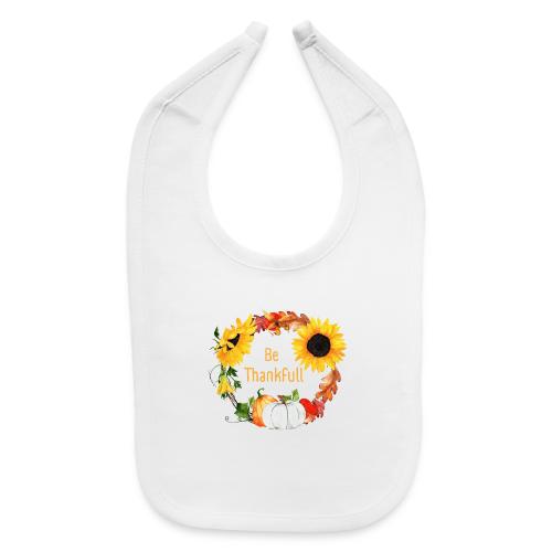 Be thanksfull - Baby Bib