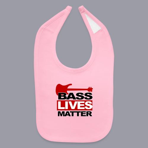 BASS LIVES MATTER - Baby Bib