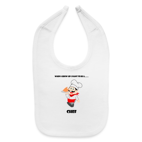 When I Grow Up I Want To Be A Chef - Baby Bib