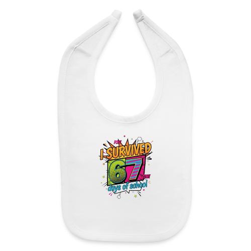 I Survived 67 Days of School T-Shirt – Funny Teach - Baby Bib